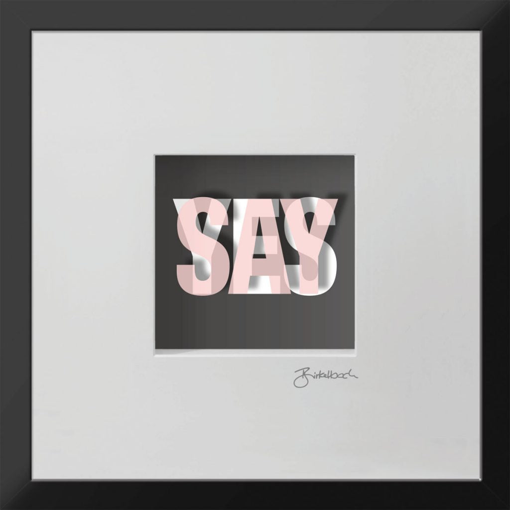 SAY YES – SAG JA