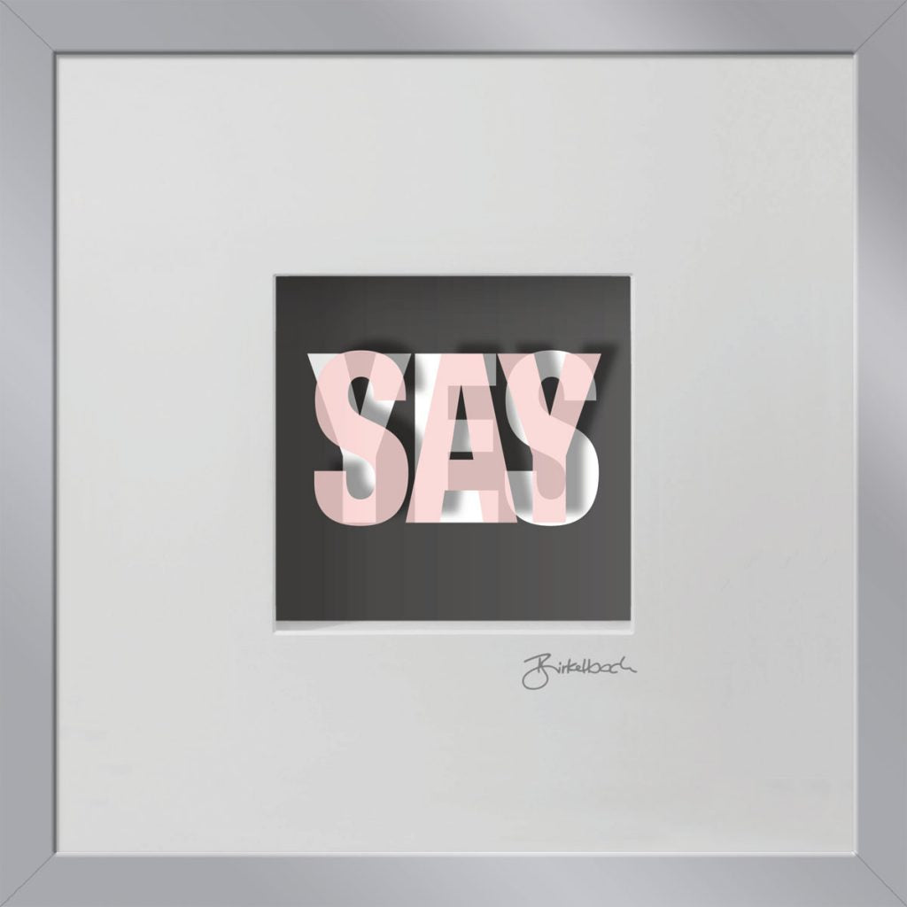 SAY YES – SAG JA