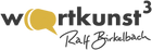 Ralf Birkelbach - Worte als 3D-Kunst